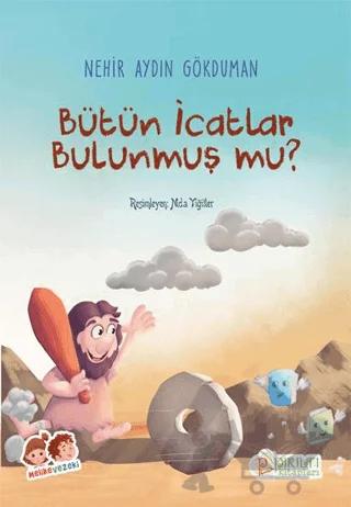 Bütün İcatlar Bulunmuş Mu?