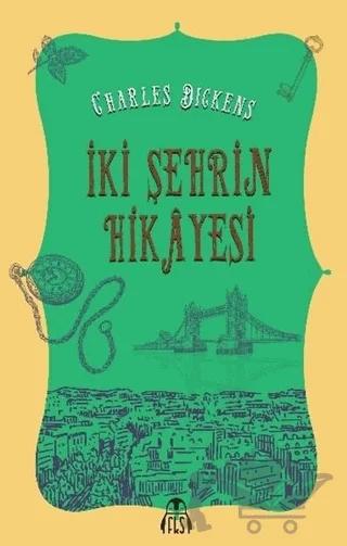 İki Şehrin Hikayesi – Charles Dickens – Final Kültür Sanat Yayınları kitap kapağı