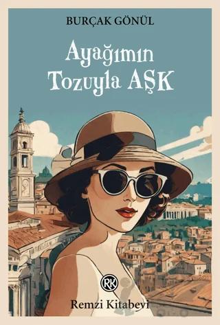 Ayağımın Tozuyla Aşk