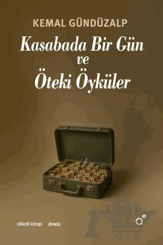 Kasabada Bir Gün ve Öteki Öyküler
