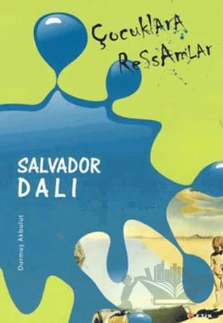 Çocuklara Ressamlar - Salvador Dali