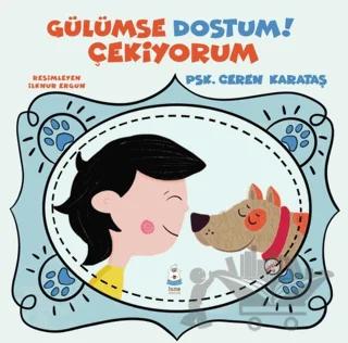 Gülümse Dostum Çekiyorum