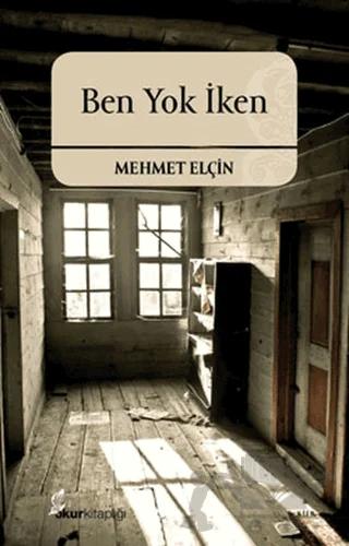 Ben Yok İken