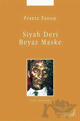 Siyah Deri Beyaz Maske – Frantz Fanon – Versus Kitap Yayınları kitap kapağı