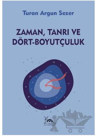Zaman, Tanrı ve Dört - Boyutçuluk