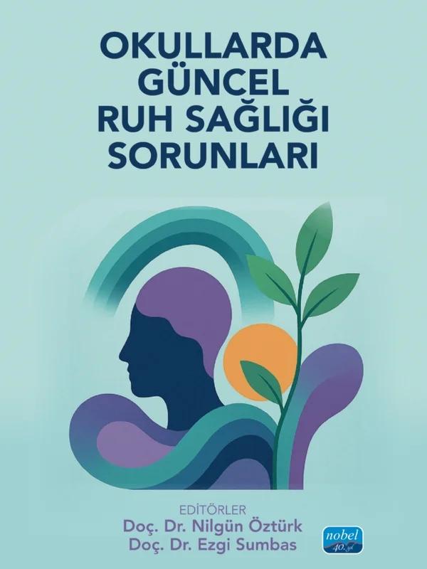 Okullarda Güncel Ruh Sağlığı Sorunları