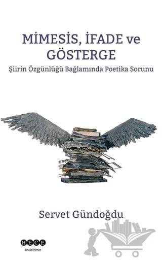 Mimesis, İfade ve Gösterge – Servet Gündoğdu – Hece Yayınları kitap kapağı