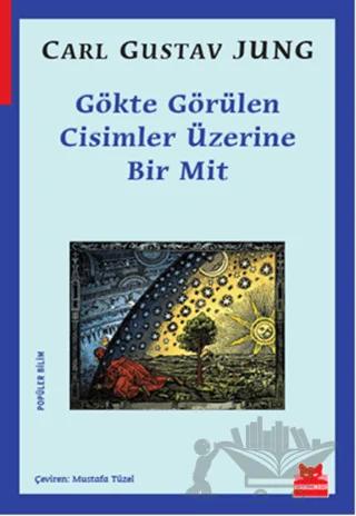 Gökte Görülen Cisimler Üzerine Bir Mit