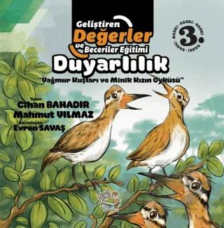 Duyarlılık - Yağmur Kuşları ve Minik Kızın Öyküsü