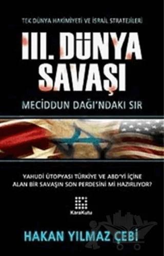 Tek Dünya Hakimiyeti ve İsrail Stratejileri 3. Dünya Savaşı