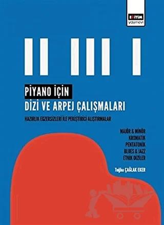 Piyano İçin Dizi ve Arpej Çalışmaları