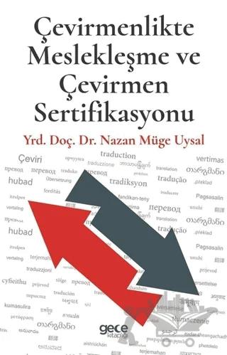 Çevirmenlikte Meslekleşme ve Çevirmen Sertifikasyonu
