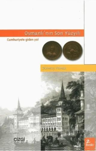 Osmanlı’nın Son Yüzyılı