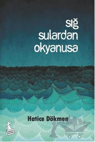 Sığ Sulardan Okyanusa