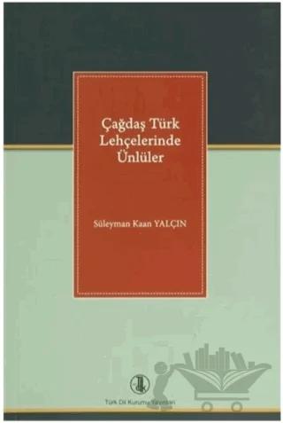 Çağdaş Türk Lehçelerinde Ünlüler
