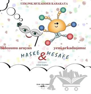 Balosunu Arayan Maske İle Yeni Arkadaşımız Mesafe