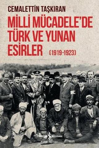 Milli Mücadele'de Türk ve Yunan Esirler (1919 - 1923)