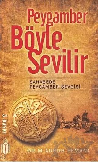 Peygamber Böyle Sevilir