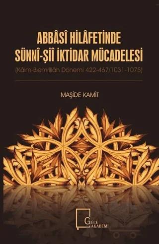 Abbasi Hilafetinde Sünni - Şii İktidar Mücadelesi