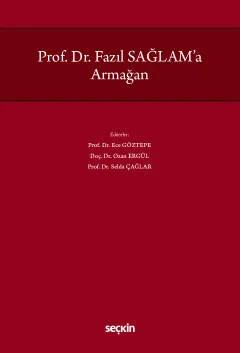 Prof. Dr. Fazıl Sağlam'a Armağan