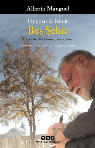 Tanpınar’ın İzinde Beş Şehir