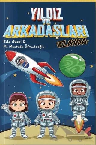 Yıldız ve Arkadaşları Uzayda