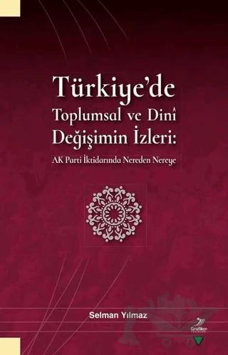 Türkiye'de Toplumsal ve Dini Değişimin İzleri