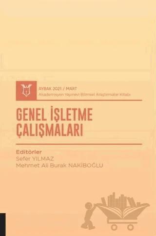 Genel İşletme Çalışmaları (AYBAK 2021 Mart)