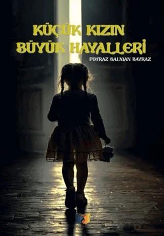 Küçük Kızın Büyük Hayalleri