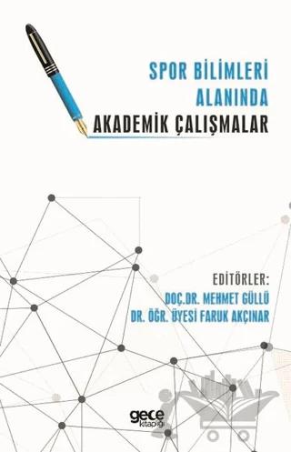 Spor Bilimleri Alanında Akademik Çalışmalar