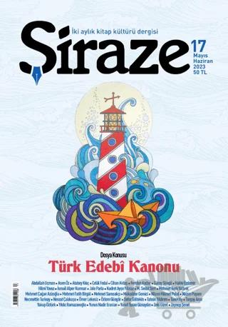 Şiraze Dergisi Sayı: 17 Mayıs - Haziran 2023