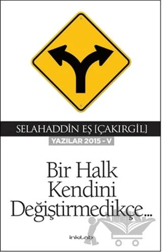 Bir Halk Kendini Değiştirmedikçe