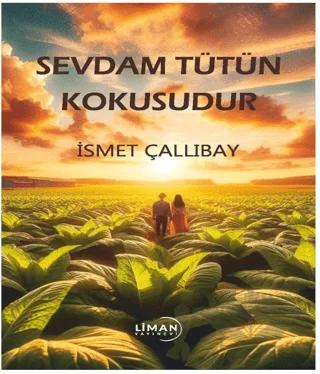Sevdam Tütün Kokusudur