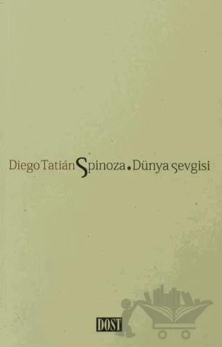 Spinoza Dünya Sevgisi