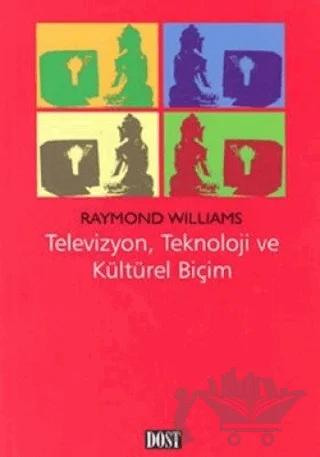 Televizyon, Teknoloji ve Kültürel Biçim