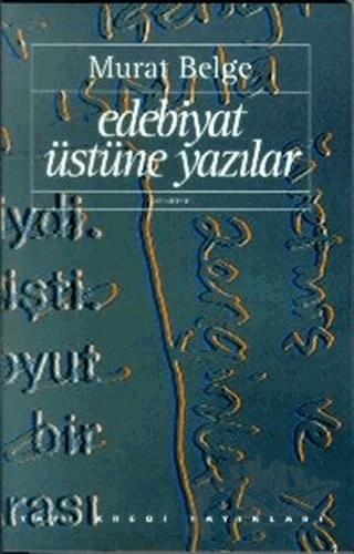 Edebiyat Üstüne Yazılar