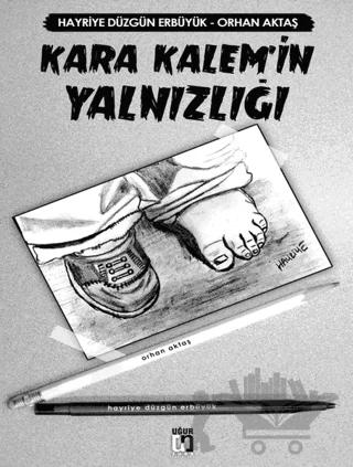 Kara Kalem'in Yalnızlığı