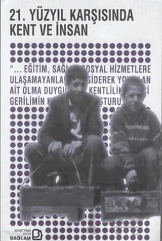 21. Yüzyıl Karşısında Kent ve İnsan