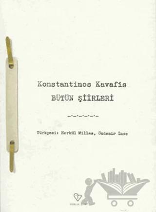 Konstantinos Kavafis - Bütün Şiirleri