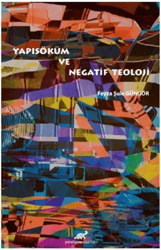 Yapısöküm ve Negatif Teoloji