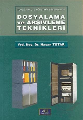 Dosyalama ve Arşivleme Teknikleri