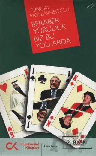 Beraber Yürüdük Biz Bu Yollarda