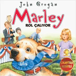 Marley Rol Çalıyor