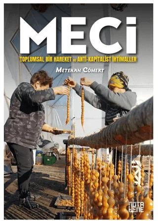 Meci - Toplumsal Bir Hareket ve Anti-Kapitalist İhtimaller
