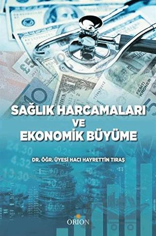 Sağlık Harcamaları ve Ekonomik Büyüme