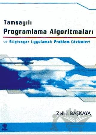 Tamsayılı Programlama Algoritmaları ve Bilgisayar Uygulamalı Problem Çözümleri