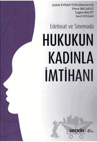 Hukukun Kadınla İmtihanı