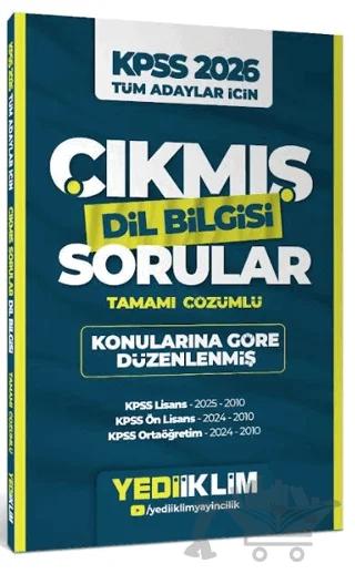 2026 KPSS Tüm Adaylar İçin Dil Bilgisi Tamamı Çözümlü Çıkmış Sorular Konularına Göre Düzenlenmiş – Kolektif – Yediiklim Yayınları kitap kapağı
