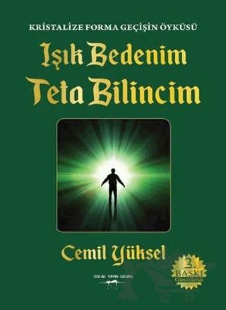 Işık Bedenim Teta Bilincim