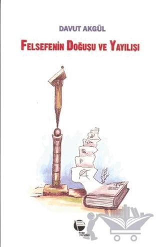 Felsefenin Doğuşu ve Yayılışı
